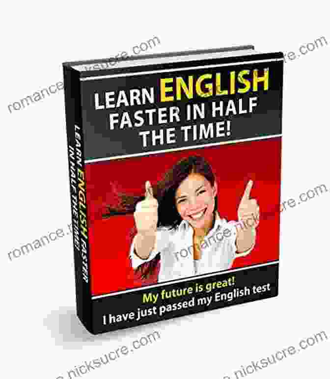 English Language Learning LEARN ENGLISH FASTER IN HALF THE TIME: How To Master The English Language In Rapid Time Learn Common Mistakes In English