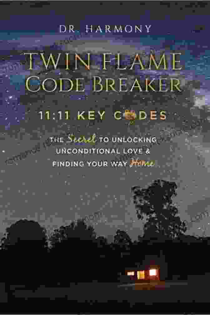 Image Representing Acceptance Twin Flame Code Breaker: 11:11 KEY CODES The Secret To Unlocking Unconditional Love Finding Your Way Home