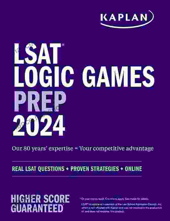 LSAT Logic Games Prep 2024: Conquer Your Logic Games Fears With Kaplan Test Prep LSAT Logic Games Prep 2024 (Kaplan Test Prep)