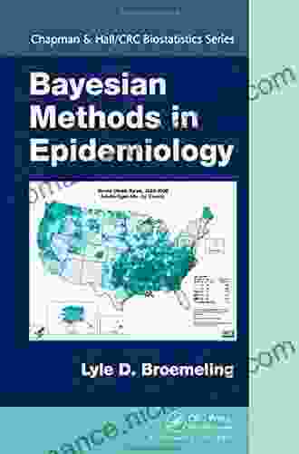 Bayesian Methods In Epidemiology (Chapman Hall/CRC Biostatistics Series)