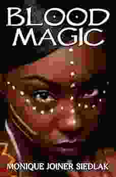 Blood Magic (African Spirituality Beliefs and Practices 10)