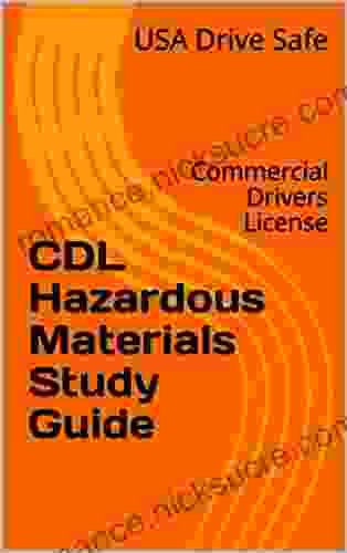 CDL Hazardous Materials Study Guide: Commercial Drivers License