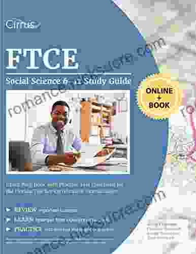 FTCE Social Science 6 12 Study Guide: Exam Prep With Practice Test Questions For The Florida Teacher Certification Examinations