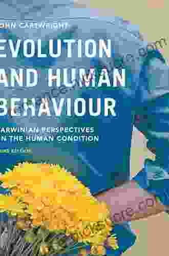 Evolution And Human Behaviour: Darwinian Perspectives On The Human Condition