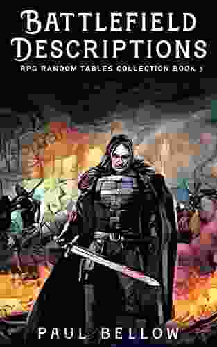 Battlefield Descriptions: Fantasy Role Playing Game Ideas For Game Masters (RPG Random Tables Collection 6)