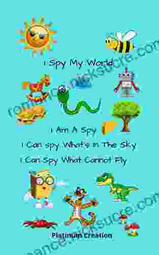 I Spy My World: A Fun Guessing Puzzle Game For 2 5 Year Olds A Z