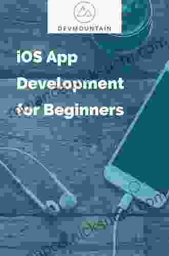 IOS 15 Application Development For Beginners: Learn Swift Programming And Build IPhone Apps With SwiftUI And Xcode 13 (English Edition)