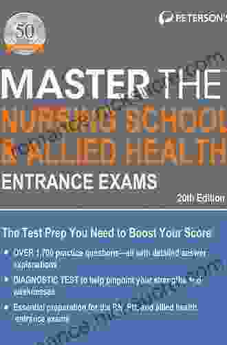 Master The Nursing School Allied Health Entrance Exams