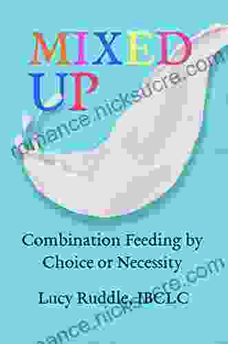 Mixed Up: Combination Feeding By Choice Or Necessity