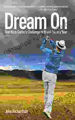 Dream On: One Hack Golfer S Challenge To Break Par In A Year