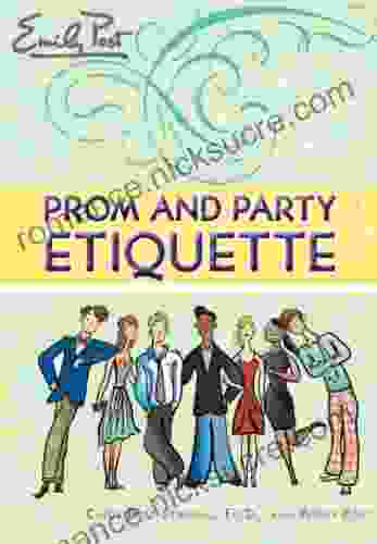 Prom And Party Etiquette Cindy Post Senning