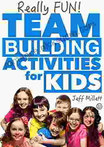 Really Fun Team Building Activities For Kids