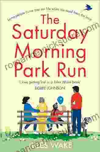 The Saturday Morning Park Run: The most gloriously uplifting and page turning fiction of the 2024 (Yorkshire Escape 1)