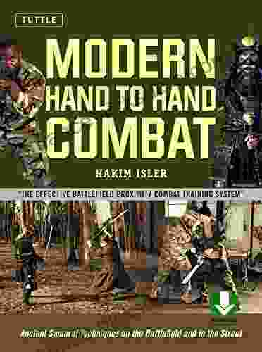 Modern Hand To Hand Combat: Ancient Samurai Techniques On The Battlefield And In The Street (Downloadable Audio Included)