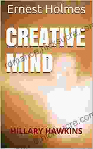 Creative Mind Ernest Holmes