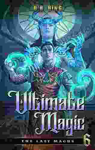 Ultimate Magic (The Last Magus 6)