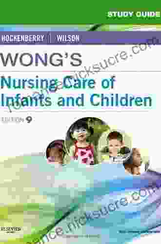 Study Guide For Wong S Nursing Care Of Infants And Children E