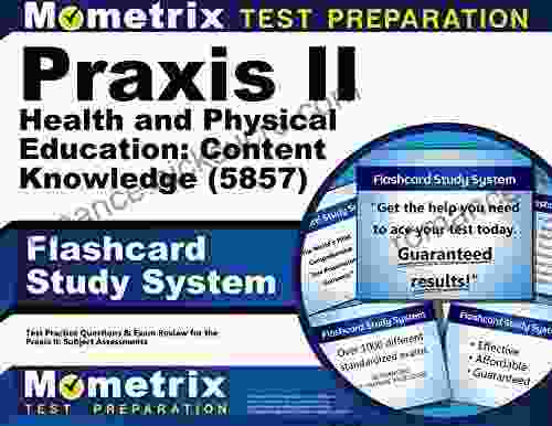 Praxis Health and Physical Education: Content Knowledge (5857) Exam Flashcard Study System: Test Practice Questions and Review for the Praxis Subject Assessments