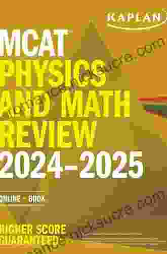 MCAT Physics And Math Review 2024: Online + (Kaplan Test Prep)