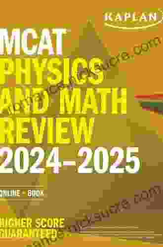 MCAT Physics and Math Review 2024: Online + (Kaplan Test Prep)