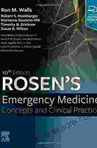 Rosen S Emergency Medicine Concepts And Clinical Practice E Book: 2 Volume Set (Rosens Emergency Medicine Concepts And Clinical Practice)